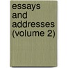 Essays And Addresses (Volume 2) door Roger Atkinson Pryor
