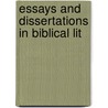 Essays And Dissertations In Biblical Lit door Onbekend