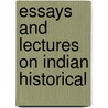 Essays And Lectures On Indian Historical door George Bruce Malleson