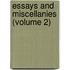 Essays And Miscellanies (Volume 2)