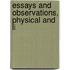 Essays And Observations, Physical And Li