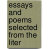 Essays And Poems Selected From The Liter door Frederick Hinde