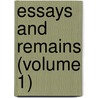 Essays And Remains (Volume 1) by Robert Alfred Vaughan
