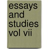 Essays And Studies Vol Vii door John. Bailey