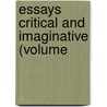 Essays Critical And Imaginative (Volume door John Wilson