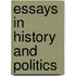Essays In History And Politics