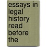 Essays In Legal History Read Before The door International Congress of Sciences