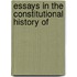 Essays In The Constitutional History Of