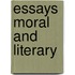Essays Moral And Literary