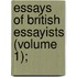 Essays Of British Essayists (Volume 1);
