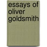 Essays Of Oliver Goldsmith door Oliver Goldsmith