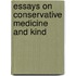 Essays On Conservative Medicine And Kind