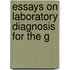 Essays On Laboratory Diagnosis For The G
