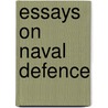 Essays On Naval Defence door Philip Howard Colomb