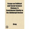 Essays On Political And Social Science ( by Wm.R. Greg