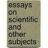 Essays On Scientific And Other Subjects door Henry Holland