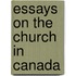 Essays On The Church In Canada