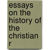 Essays On The History Of The Christian R door John Russell Russell