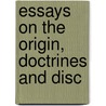 Essays On The Origin, Doctrines And Disc door Patrick Francis Moran