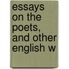 Essays On The Poets, And Other English W by Thomas de Quincey