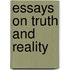 Essays On Truth And Reality