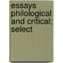 Essays Philological And Critical; Select