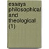 Essays Philosophical And Theological (1)