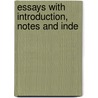 Essays With Introduction, Notes And Inde door Sir Francis Bacon