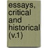 Essays, Critical And Historical (V.1)