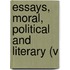 Essays, Moral, Political And Literary (V
