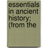 Essentials In Ancient History; (From The