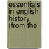 Essentials In English History (From The