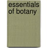 Essentials Of Botany door Joseph Young Bergen