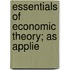 Essentials Of Economic Theory; As Applie