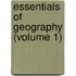Essentials Of Geography (Volume 1)