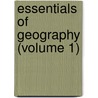 Essentials Of Geography (Volume 1) by Albert Perry Brigham