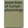Essentials Of Human Physiology door Diarmid Nol Paton