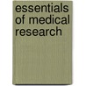 Essentials Of Medical Research by Wallace Marshall