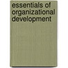 Essentials Of Organizational Development door Thomas G. Cummings