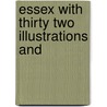 Essex With Thirty Two Illustrations And door Katie Cox