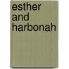 Esther And Harbonah door Bob Mendes
