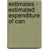 Estimates - Estimated Expenditure Of Can