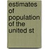 Estimates Of Population Of The United St