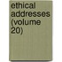 Ethical Addresses (Volume 20)