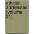 Ethical Addresses (Volume 21)