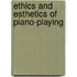 Ethics And Esthetics Of Piano-Playing