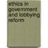 Ethics In Government And Lobbying Reform