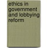 Ethics In Government And Lobbying Reform door United States. Congress. Constitution