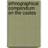 Ethnographical Compendium On The Castes