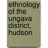 Ethnology Of The Ungava District, Hudson